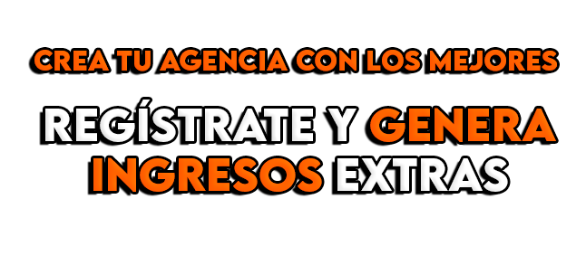 Crea tu agencia con los mejores. Regístrate y genera ingresos extras